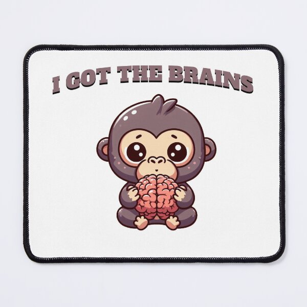 Item preview, i got the brains Monkey designed and sold by LemuellTrends.