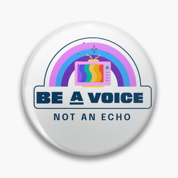 Item preview, Pride, Be A Voice Not an Echo designed and sold by LewpyG.