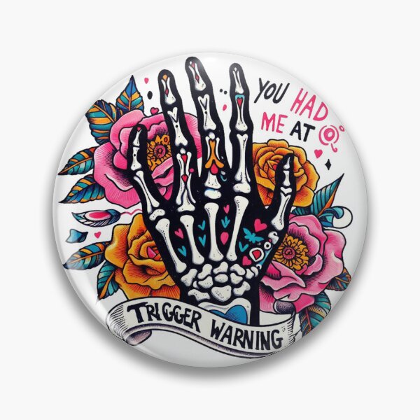 Item preview, You Had Me At Trigger Warning designed and sold by maximinano100k.