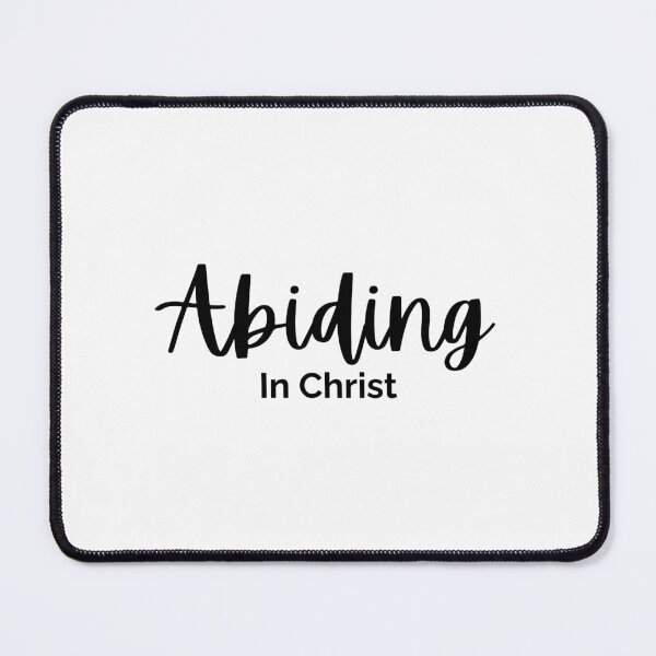 Item preview, Abiding in Christ - Christian Design with black stylized text  designed and sold by Bo Christian  Merch.