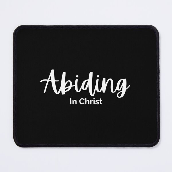 Item preview, Abiding in Christ - Christian Design with white stylized text designed and sold by Bo Christian Merch.