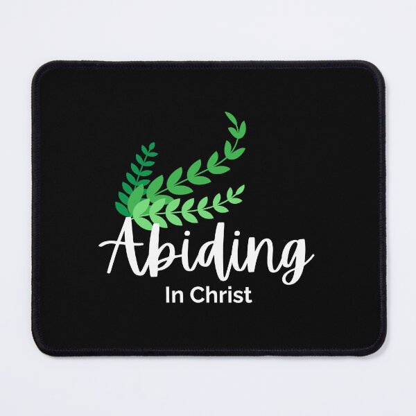 Item preview, Abiding in Christ - Christian Design with white stylized text designed and sold by Bo Christian Merch.