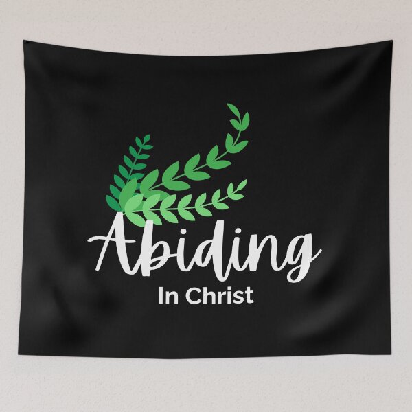 Item preview, Abiding in Christ - Christian Design with white stylized text  designed and sold by Bo Christian  Merch.