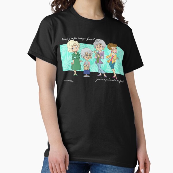 thank you for being a friend 2 Classic T-Shirt