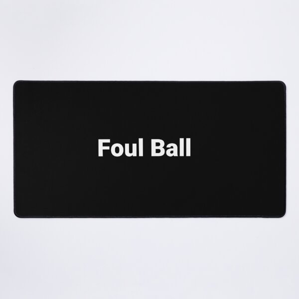 Item preview, Foul Ball designed and sold by Text-based T-Shirts and Gifts.