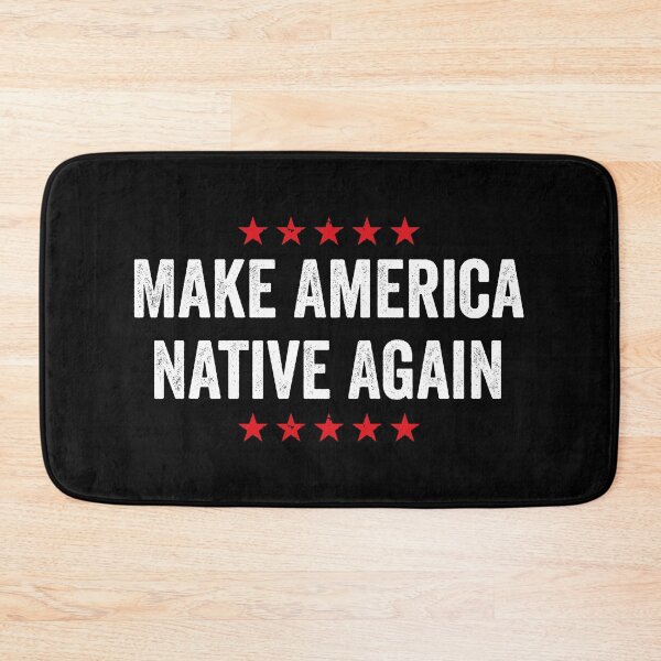 Item preview, Make America Native Again designed and sold by kevzadevinca.