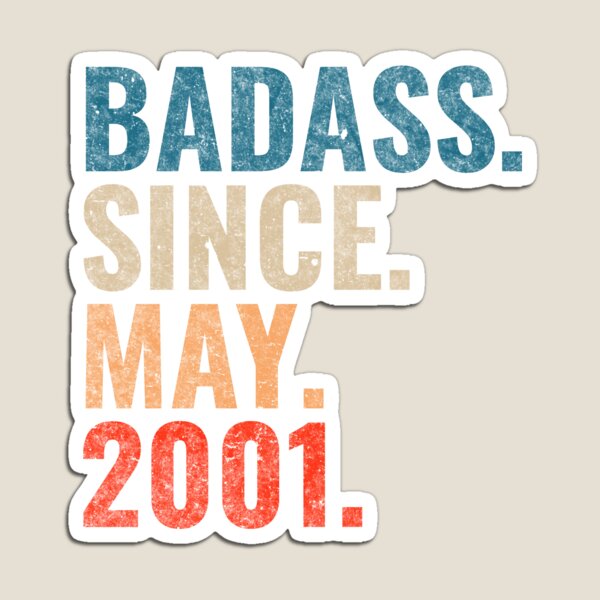 Item preview, Badass since May 2001 Vintage 2001 May birthday gift designed and sold by Teelogic.