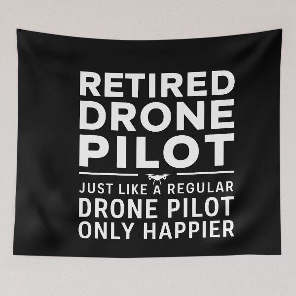 Item preview, Retired Drone Pilot Just Like a Regular Drone Pilot Only Happier - Funny Drone tshirt  designed and sold by MAPDDesigns.