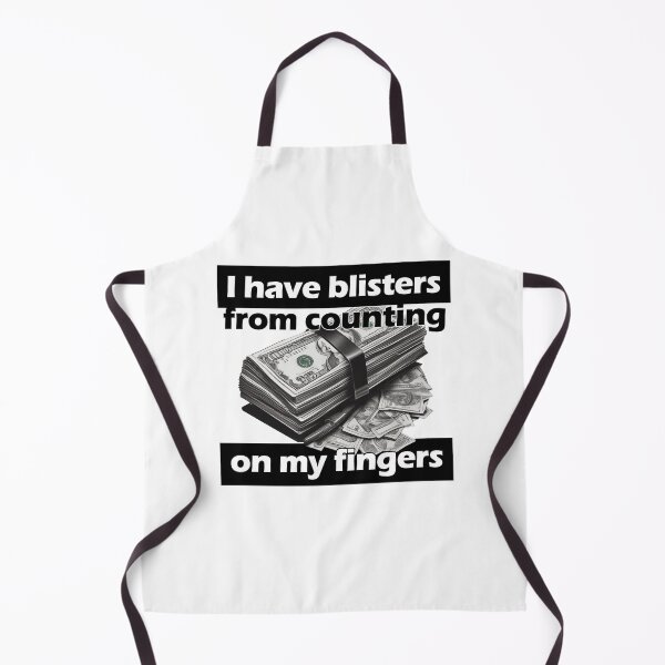 Item preview, I have blisters on my fingers from counting designed and sold by Dawidsz79.