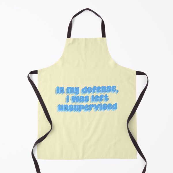 Item preview, In My Defense i Was Left Unsupervised designed and sold by Sakurafy.