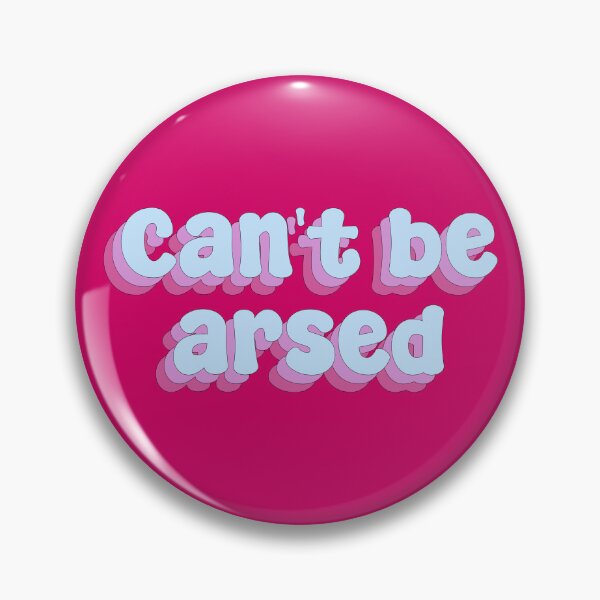 Item preview, Can't be arsed typography designed and sold by Sakurafy.