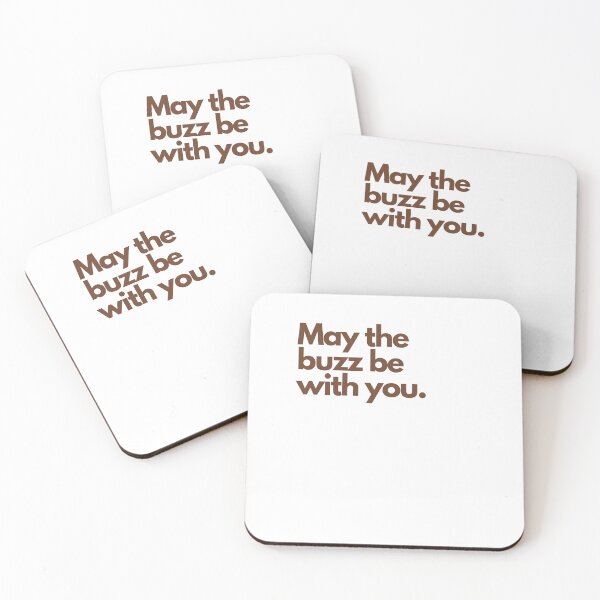 Item preview, May the buzz be with you I Funny Quotes iPhone Case Phone Case T Shirt designed and sold by Sshmorr.
