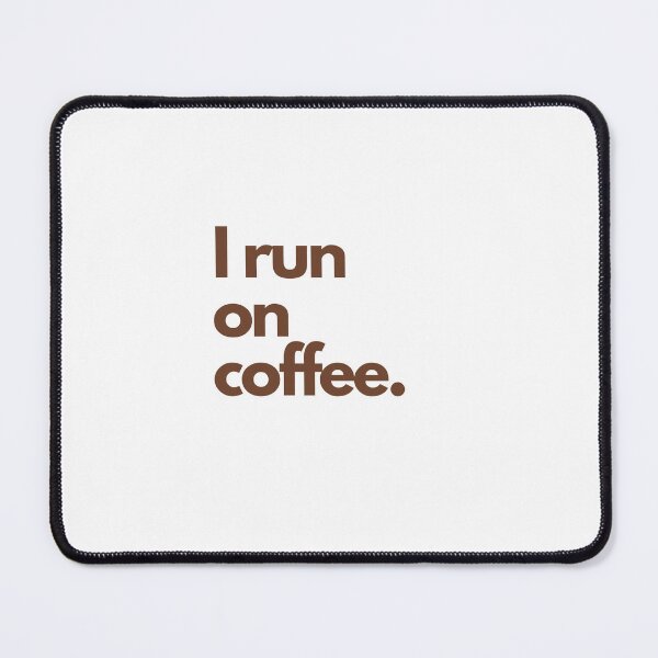 Item preview, I run on coffee I Funny Quotes iPhone Case Phone Case T Shirt designed and sold by Sshmorr.