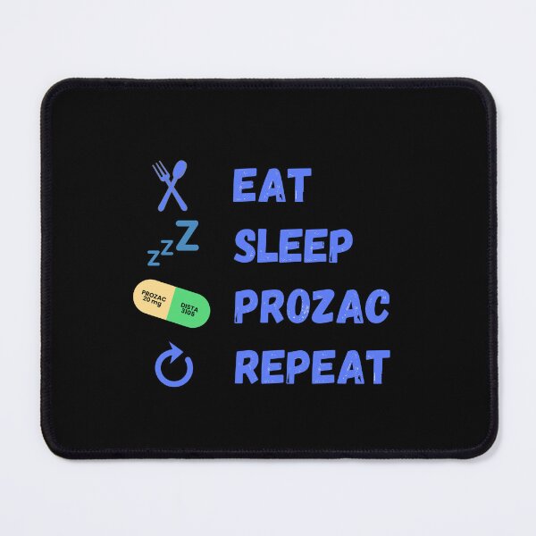 Item preview, Eat, Sleep, Prozac, Repeat designed and sold by violetarts7.