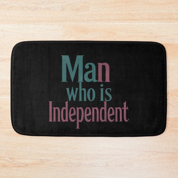 Item preview, Man Who Is Independent designed and sold by Itsheartshop.