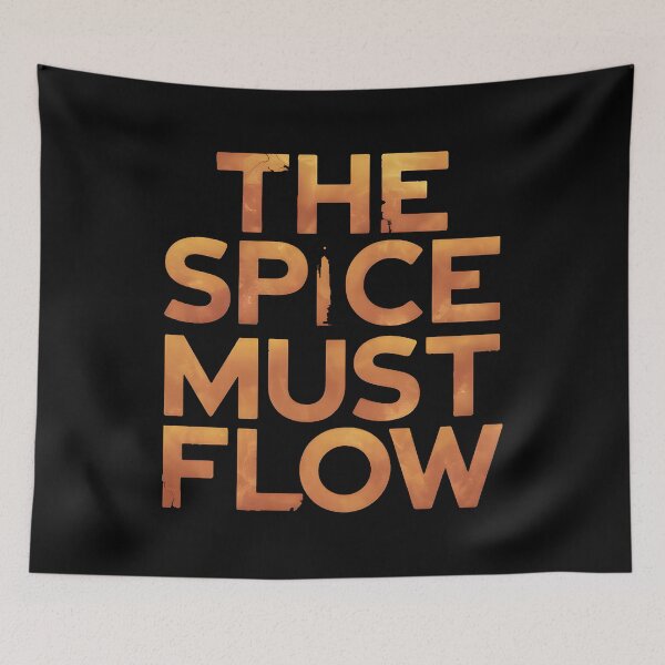 Item preview, The spice must flow designed and sold by Dilwish5.