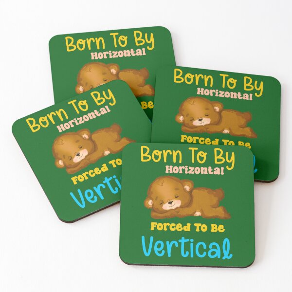 Item preview, Born To Be Horizontal Forced To Be Vertical designed and sold by box-artshop.