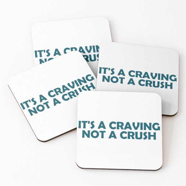 Item preview, It's a craving not a crush designed and sold by muchhappier.