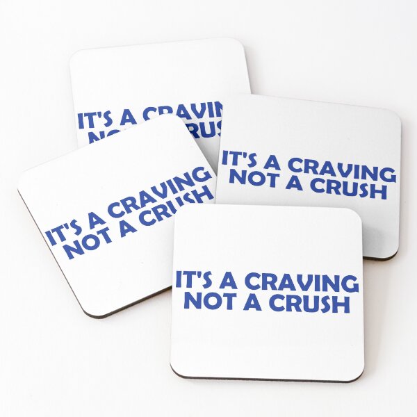 Item preview, It's a craving not a crush designed and sold by muchhappier.