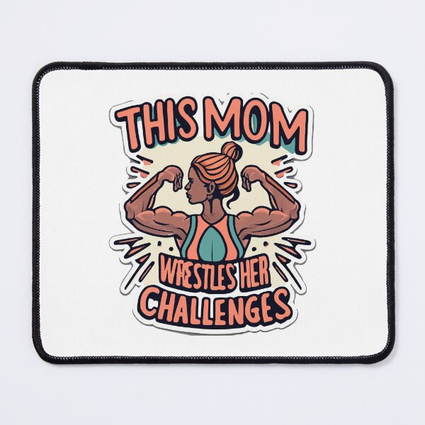 Item preview, Wrestler Mom Power - Flexing Arm Challenge designed and sold by NiftyWrx.