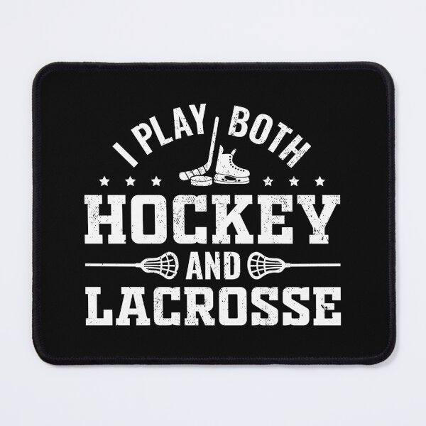 Item preview, I Play Both Hockey and Lacrosse, Proud Dual-Sport Athlete designed and sold by Singhe Design.