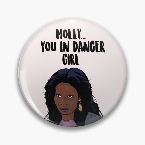 Item preview, Molly... You In Danger Girl - Whoopi Goldberg - Ghost 1990 Film designed and sold by PopShopDesignFR.