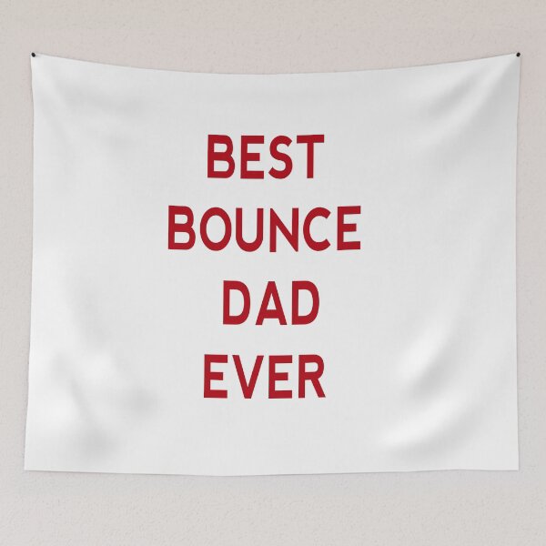 Item preview, best bounce dad Ever  designed and sold by MKshoper.