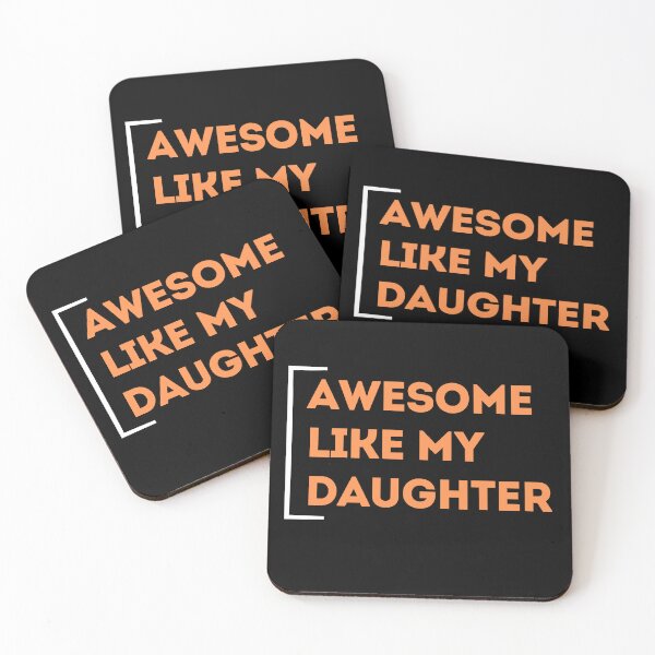 Item preview, AWESOME LIKE MY DAUGHTER designed and sold by EverythingMY.