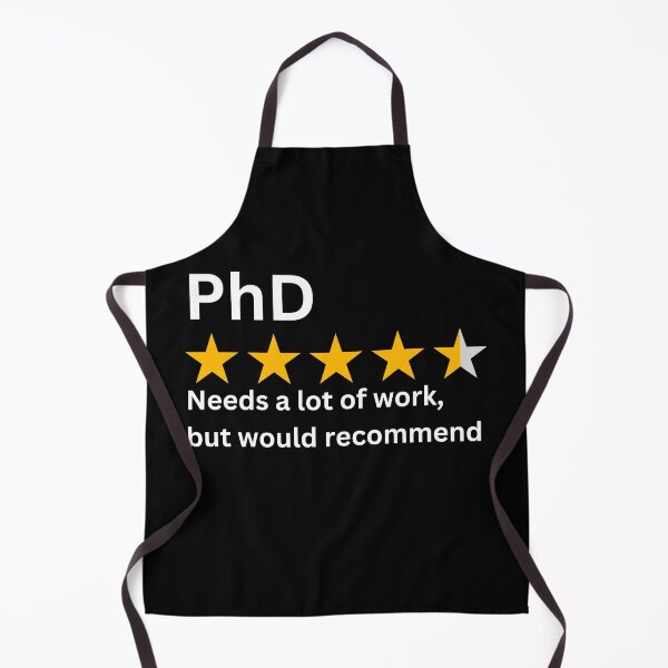 Item preview, PhD, needs a lot of work but would recommend, funny PhD designed and sold by NoetherSym.