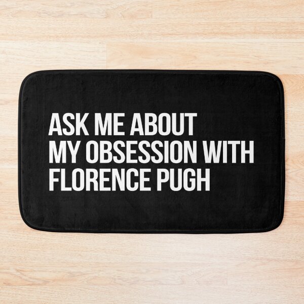 Item preview, Ask me About my Obsession with Florence Pugh designed and sold by deluluhaze.