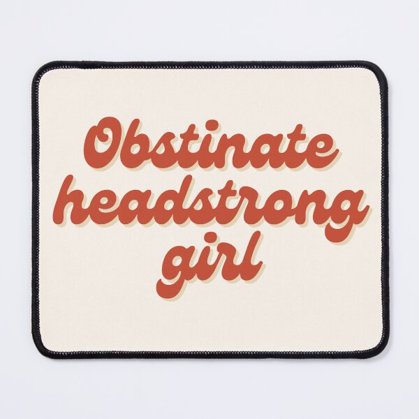 Item preview, obstinate headstrong girl designed and sold by Neadoodles.