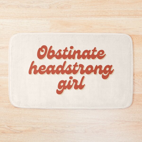 Item preview, obstinate headstrong girl designed and sold by Neadoodles.