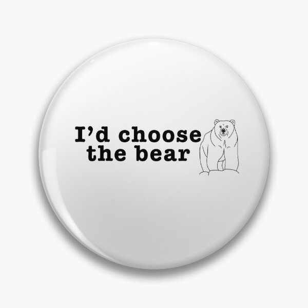Item preview, I’d choose bear designed and sold by drewincognito.