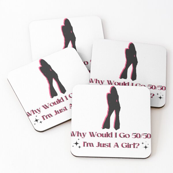 Item preview, Why Would I Go 50/50 I'm Just A Girl?  designed and sold by SRKHDesigns.