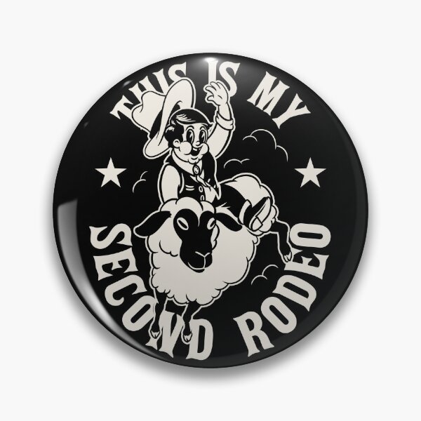 Item preview, This is my Second Rodeo | Not a Noob Anymore designed and sold by Any Color Designs.