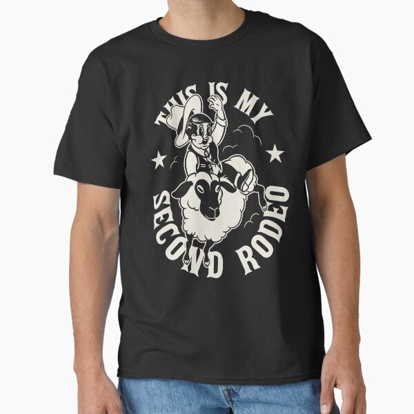 Item preview, This is my Second Rodeo | Not a Noob Anymore designed and sold by Any Color Designs.