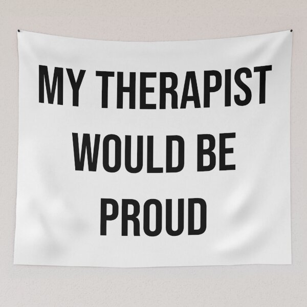 Item preview, My Therapist Would Be Proud designed and sold by Lakeric Cityscapes.