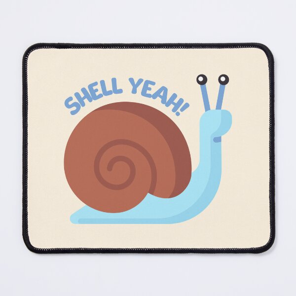 Item preview, Shell Yeah!! Funny Snail Pun designed and sold by PMCreative.