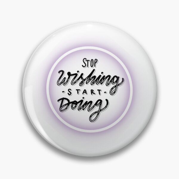Item preview, Stop wishing, take action. designed and sold by Little-Victory.