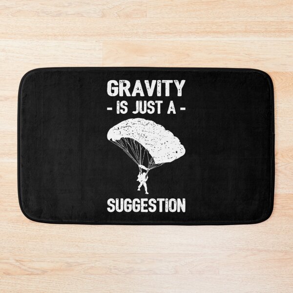 Item preview, Gravity Is Just A Suggestion - Parachuting I designed and sold by Lemon Pepper.