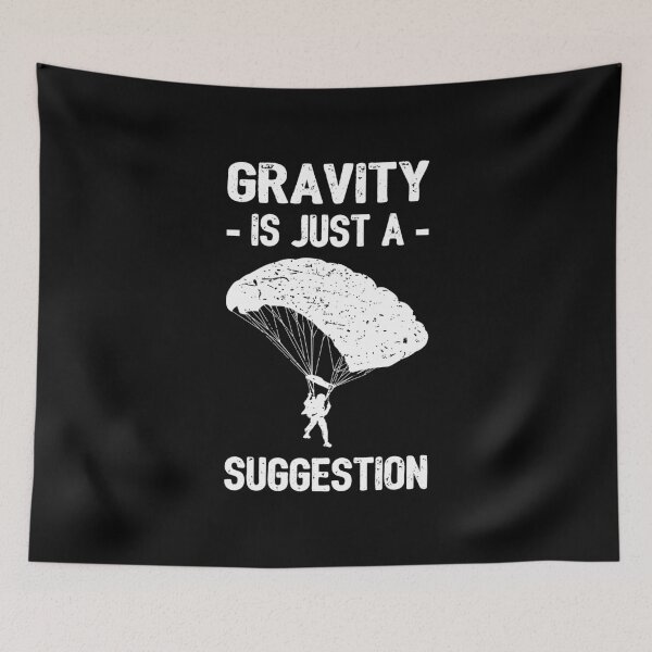 Item preview, Gravity Is Just A Suggestion - Parachuting I designed and sold by Lemon Pepper.