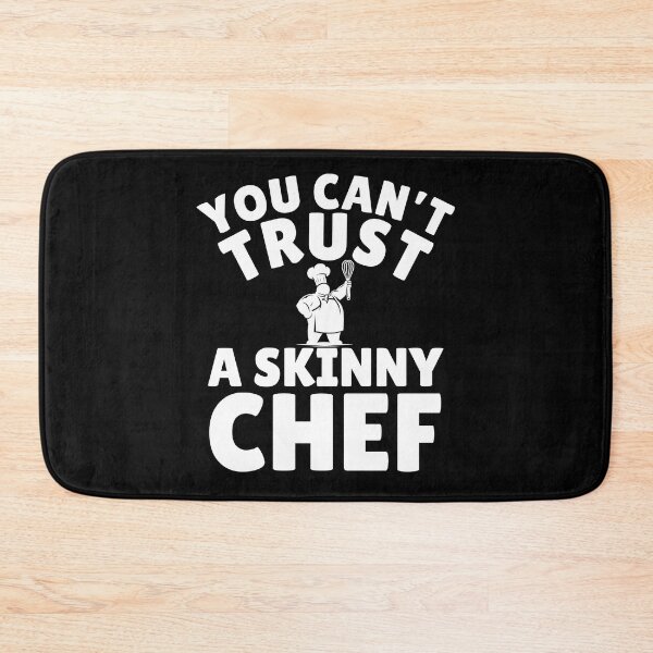 Item preview, You Can't Trust a Skinny Chef - Funny Chef quote. Humorous Gift for chefs and cooks designed and sold by Unitepeople.