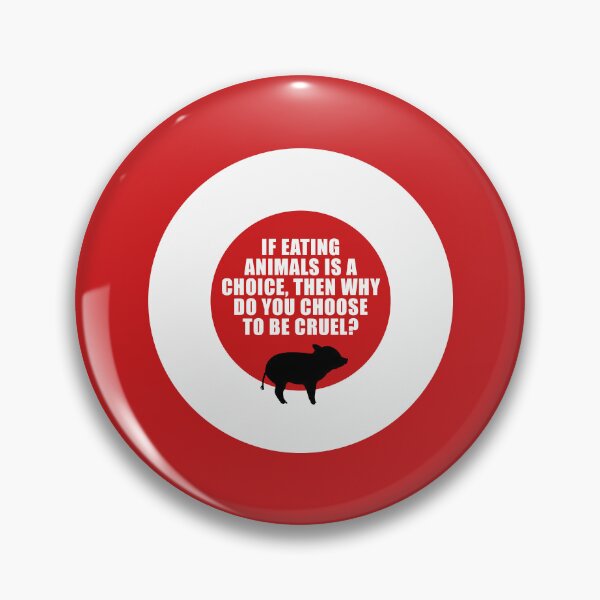 Item preview, If eating  animals is a  choice, then why do you choose  to be cruel? designed and sold by Nanika-akimoto.