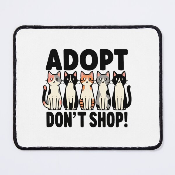 Item preview, Adopt Don't Shop: Adopt Cats designed and sold by printmala.