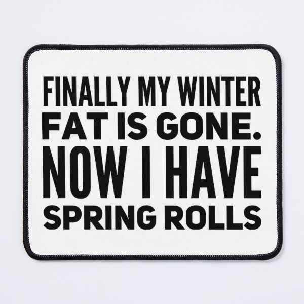 Item preview, Finally my winter fat is gone , now I have spring rolls designed and sold by Soccer4ja9.