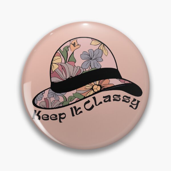 Item preview, Keep it Classy designed and sold by design-you-love.