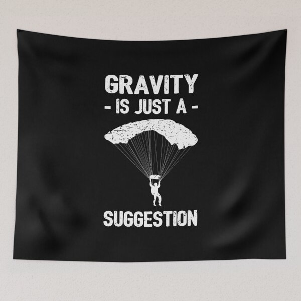 Item preview, Gravity Is Just A Suggestion - Parachuting II designed and sold by Lemon Pepper.