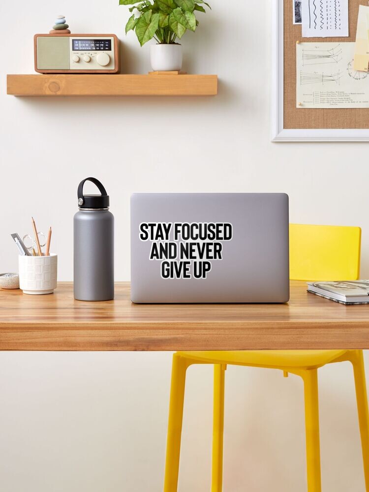 Stay Focused And Never Give Up Motivational Quote Stock
