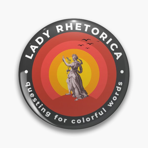 Item preview, Dame Rhetorica, colorful words designed and sold by Ryan Skinnell.