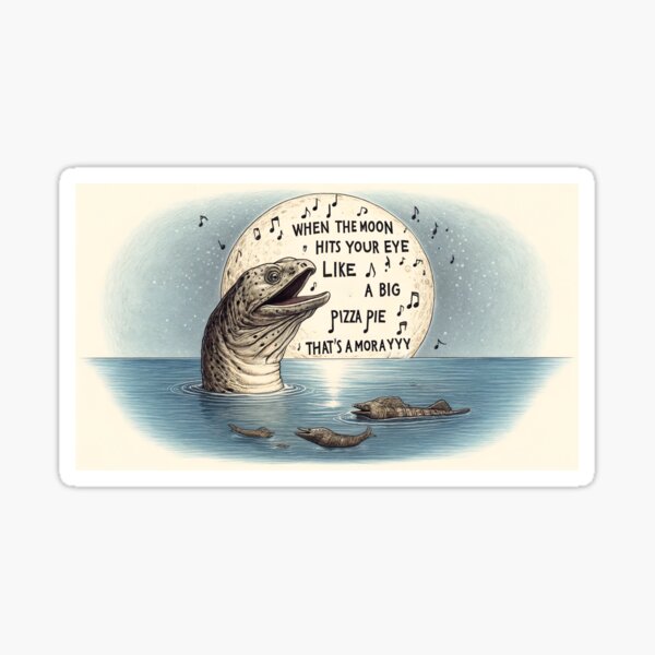 That's a ... moray? Sticker